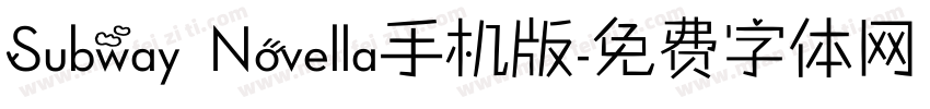 Subway Novella手机版字体转换